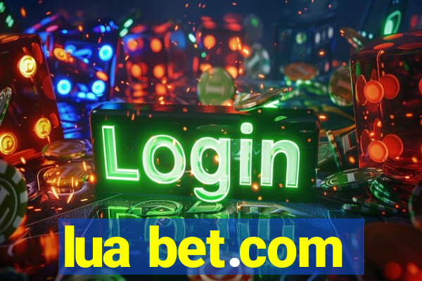 lua bet.com